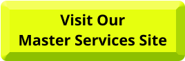 Visit Our Master Services Site